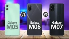 Samsung Galaxy M07 VS Samsung Galaxy M06 VS Samsung Galaxy M05