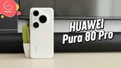 HUAWEI Pura 80 Pro | Detailed Review